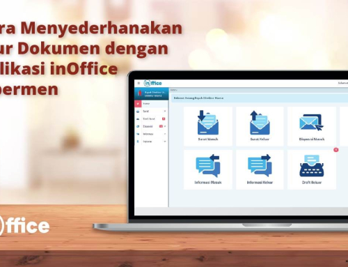 Cara Menyederhanakan Alur Dokumen dengan Aplikasi inOffice Sipermen