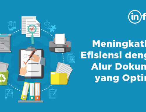 Meningkatkan Efisiensi dengan Alur Dokumen yang Optimal