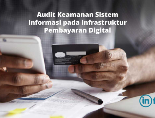 Audit Keamanan Sistem Informasi pada Infrastruktur Pembayaran Digital