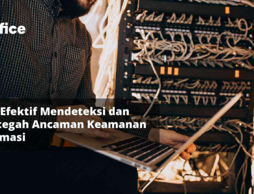 Cara Efektif Mendeteksi dan Mencegah Ancaman Keamanan Informasi