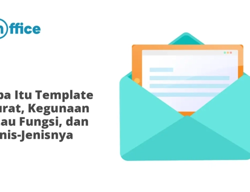 Apa Itu Template Surat, Kegunaan atau Fungsi, dan Jenis-Jenisnya