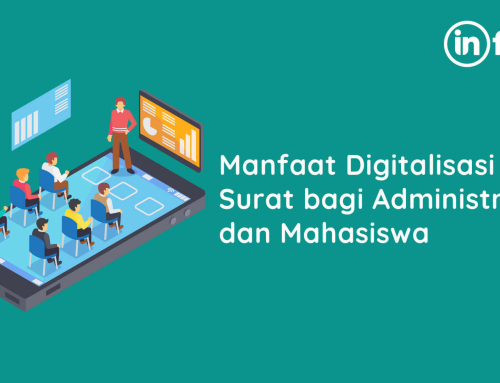 Manfaat Digitalisasi Surat bagi Administrasi dan Mahasiswa