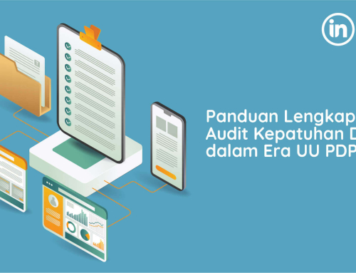 Panduan Lengkap untuk Audit Kepatuhan Data dalam Era UU PDP